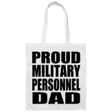 Proud Military Personnel Dad - Tote Bag White