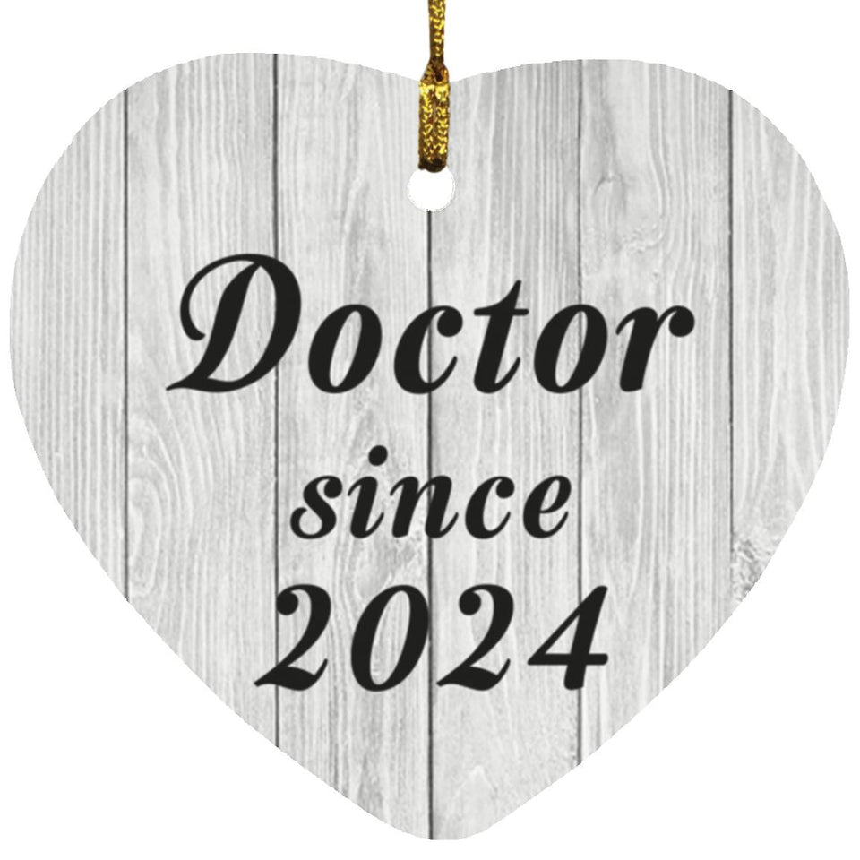 Doctor Since 2024 - Heart Ornament F