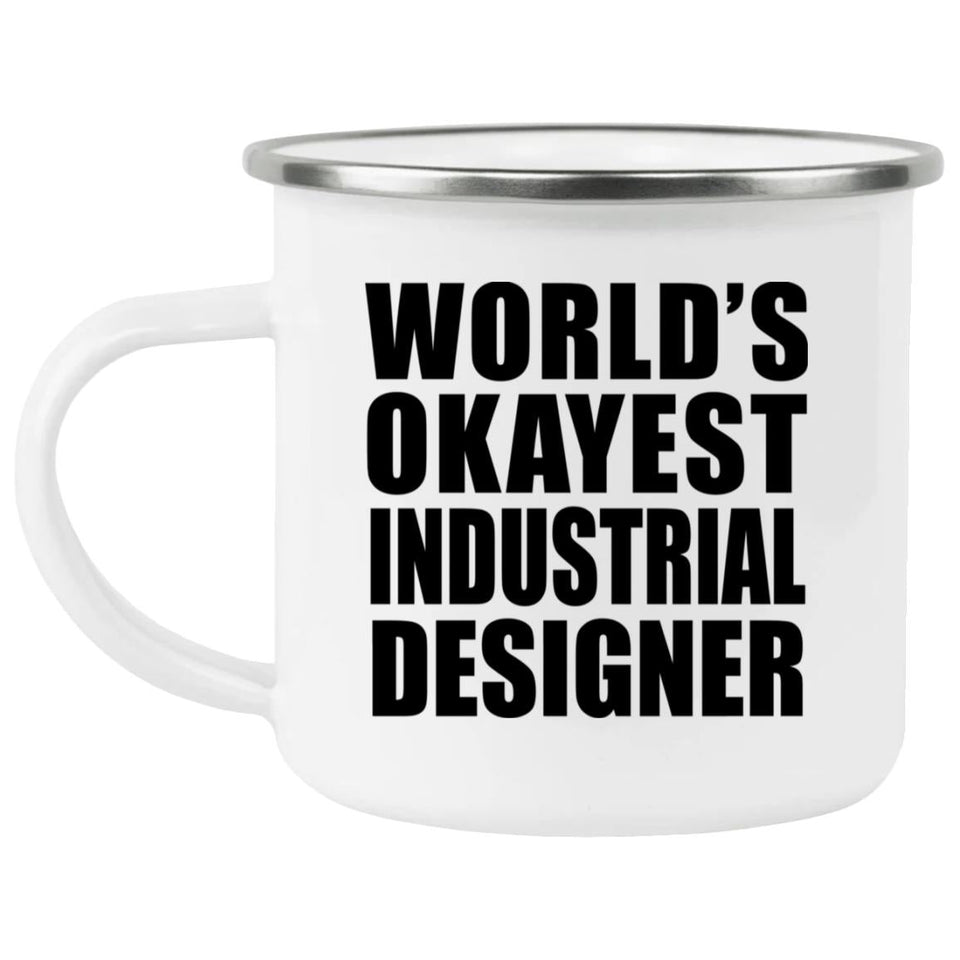 World's Okayest Industrial Designer - 12oz Camping Mug