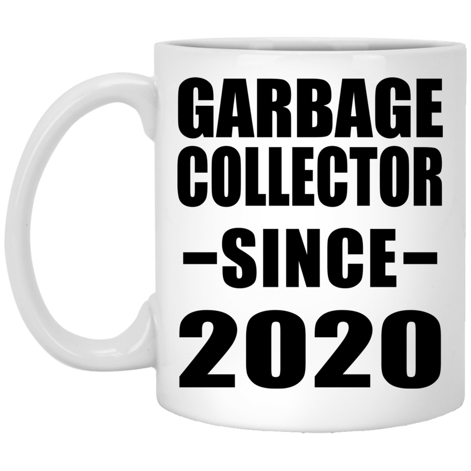 Garbage Collector Since 2020 - 11oz Coffee Mug