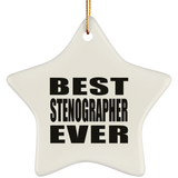 Best Stenographer Ever - Star Ornament