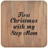 First Christmas With My Step Mom - Drink Coaster C