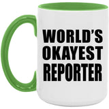 World's Okayest Reporter - 15oz Accent Mug Green