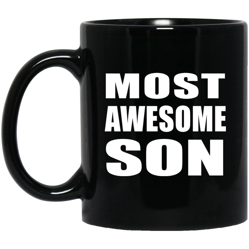 Most Awesome Son - 11 Oz Coffee Mug Black