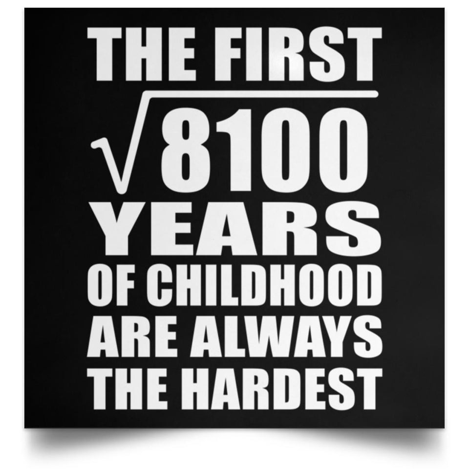 90th Birthday Square Root of 8100 Years of Childhood - Poster Square