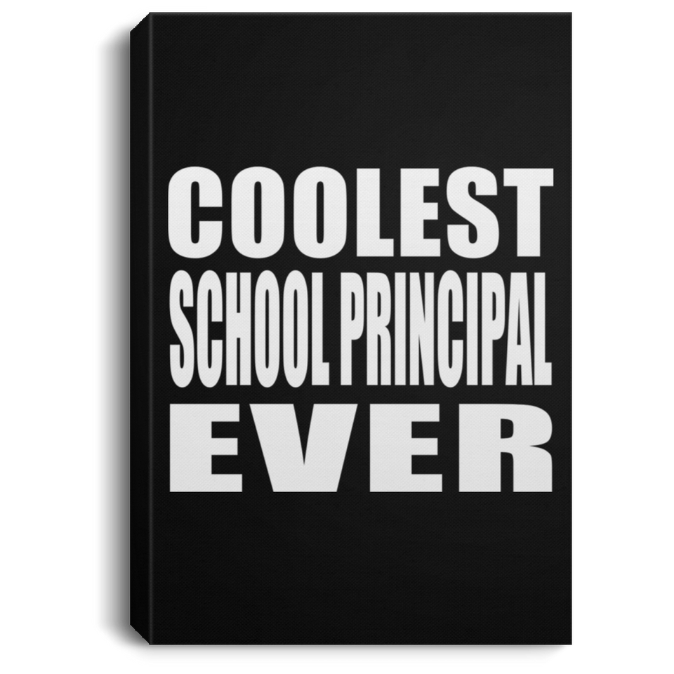 Coolest School Principal Ever - Canvas Portrait