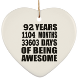 92nd Birthday 92 Years 1104 Months 33603 Days Of Awesome - Heart Ornament