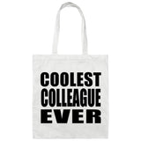 Coolest Colleague Ever - Tote Bag White