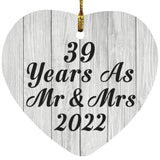 39th Anniversary 39 Years As Mr & Mrs 2022 - Heart Ornament F