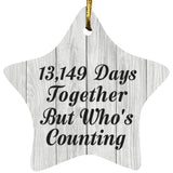 36th Anniversary 13,149 Days Together Who's Counting - Star Ornament F
