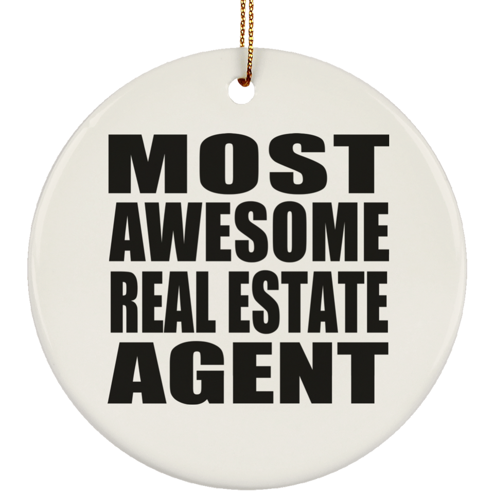 Most Awesome Real Estate Agent - Circle Ornament