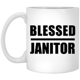 Blessed Janitor - 11oz Coffee Mug