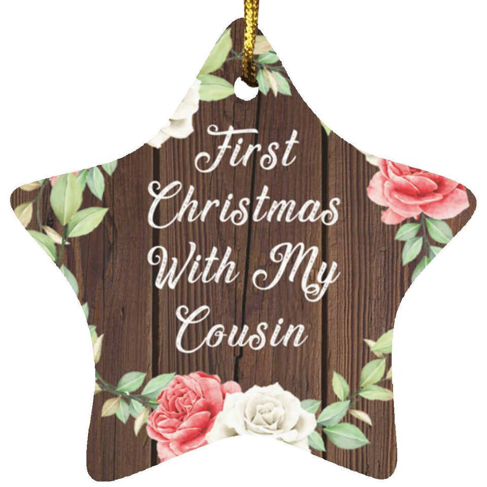 First Christmas With My Cousin - Star Ornament A