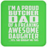 Proud Butcher Dad Of Awesome Daughter - Drink Coaster