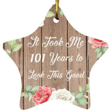 101st Birthday Took Me 101 Years To Look This Good - Star Ornament B