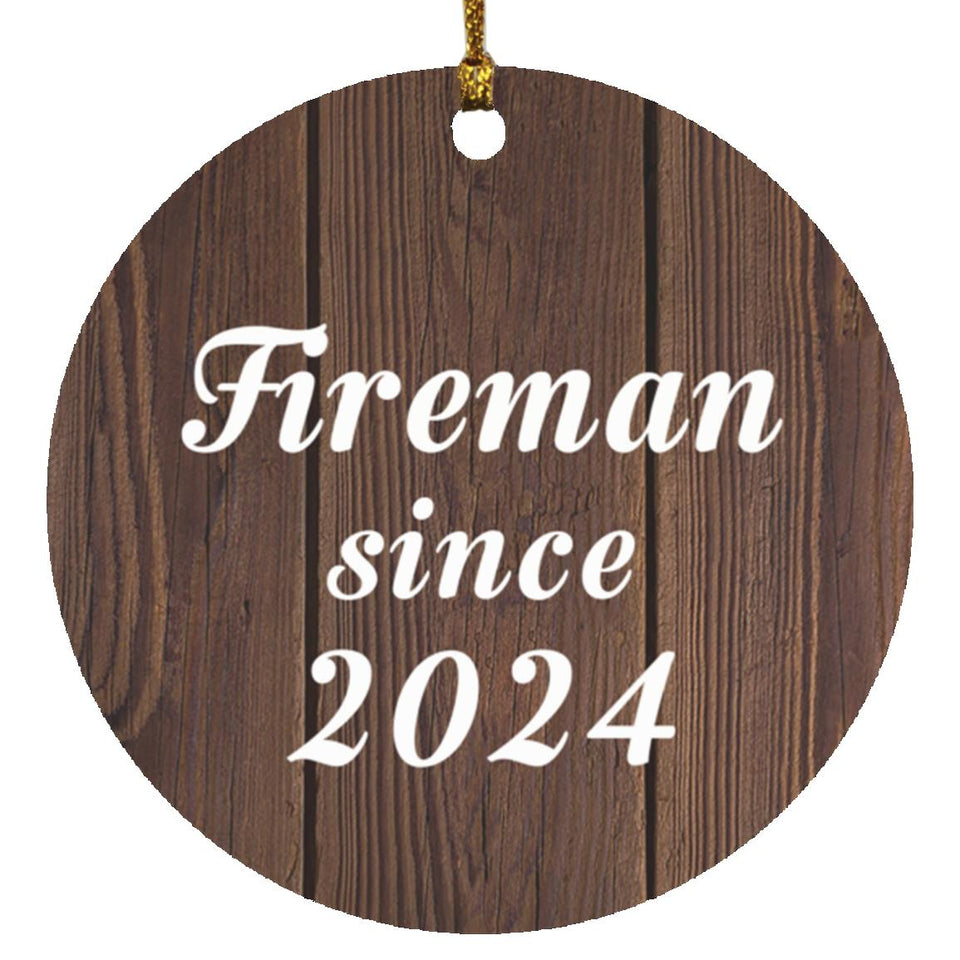 Fireman Since 2024 - Circle Ornament D