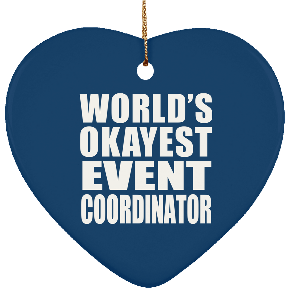 World's Okayest Event Coordinator - Heart Ornament