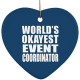World's Okayest Event Coordinator - Heart Ornament