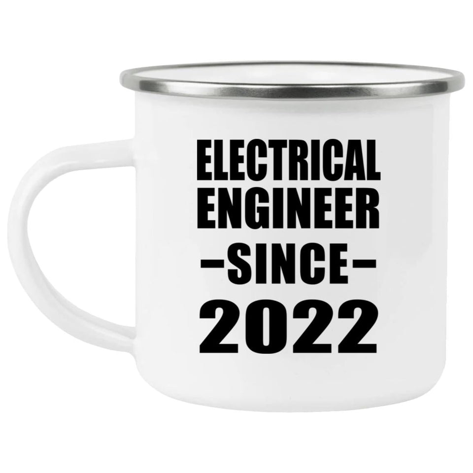 Electrical Engineer Since 2022 - 12oz Camping Mug