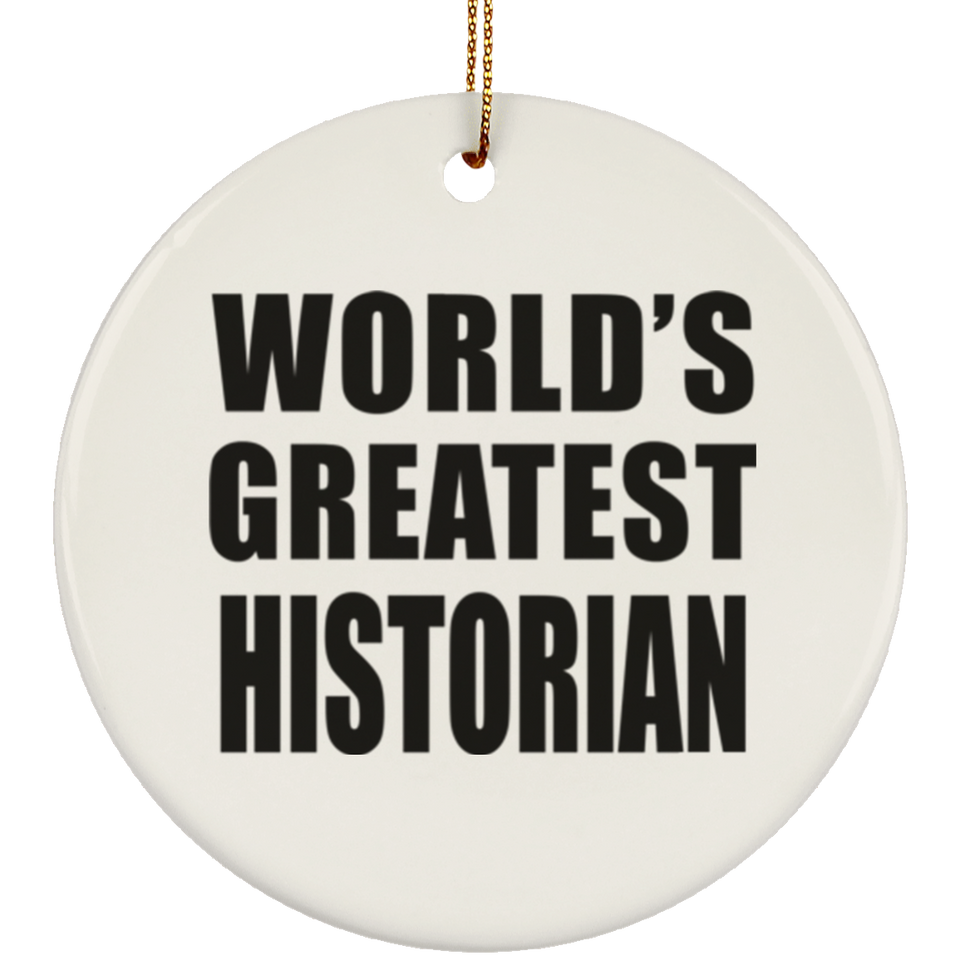 World's Greatest Historian - Circle Ornament