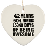 42nd Birthday 42 Years 504 Months 15340 Days Of Awesome - Heart Ornament