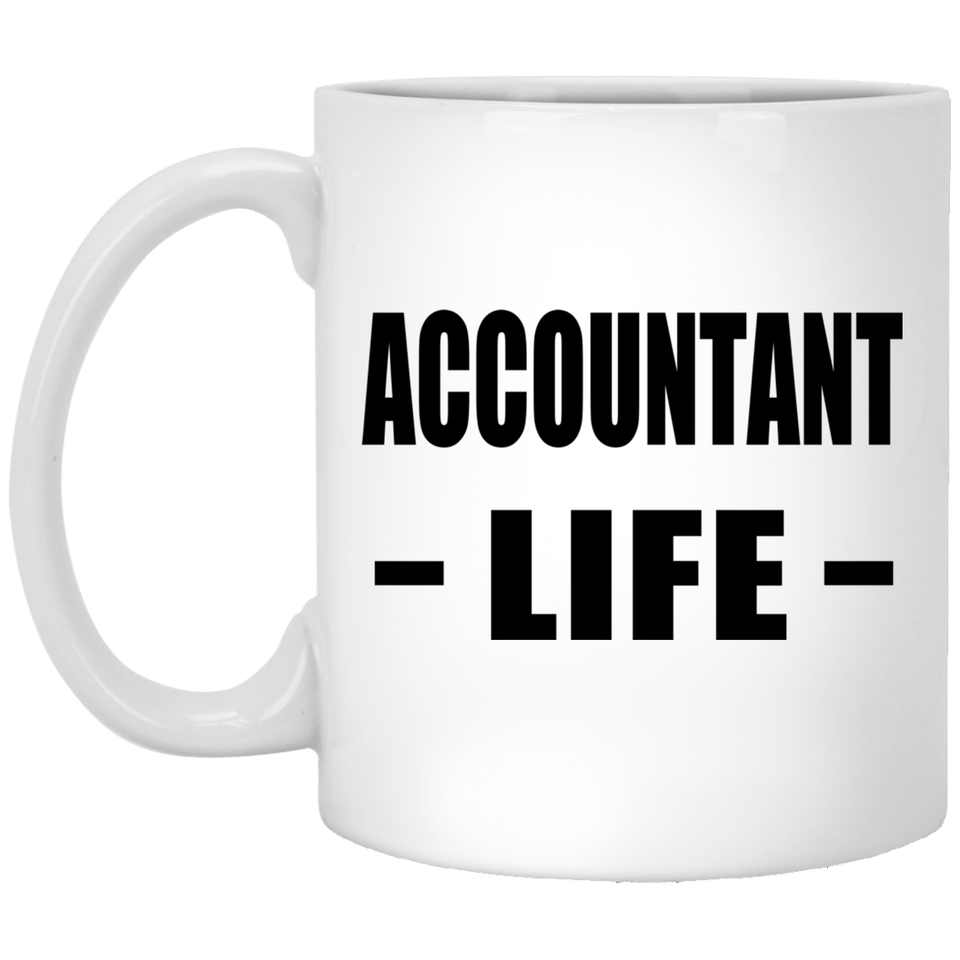 Accountant Life - 11oz Coffee Mug