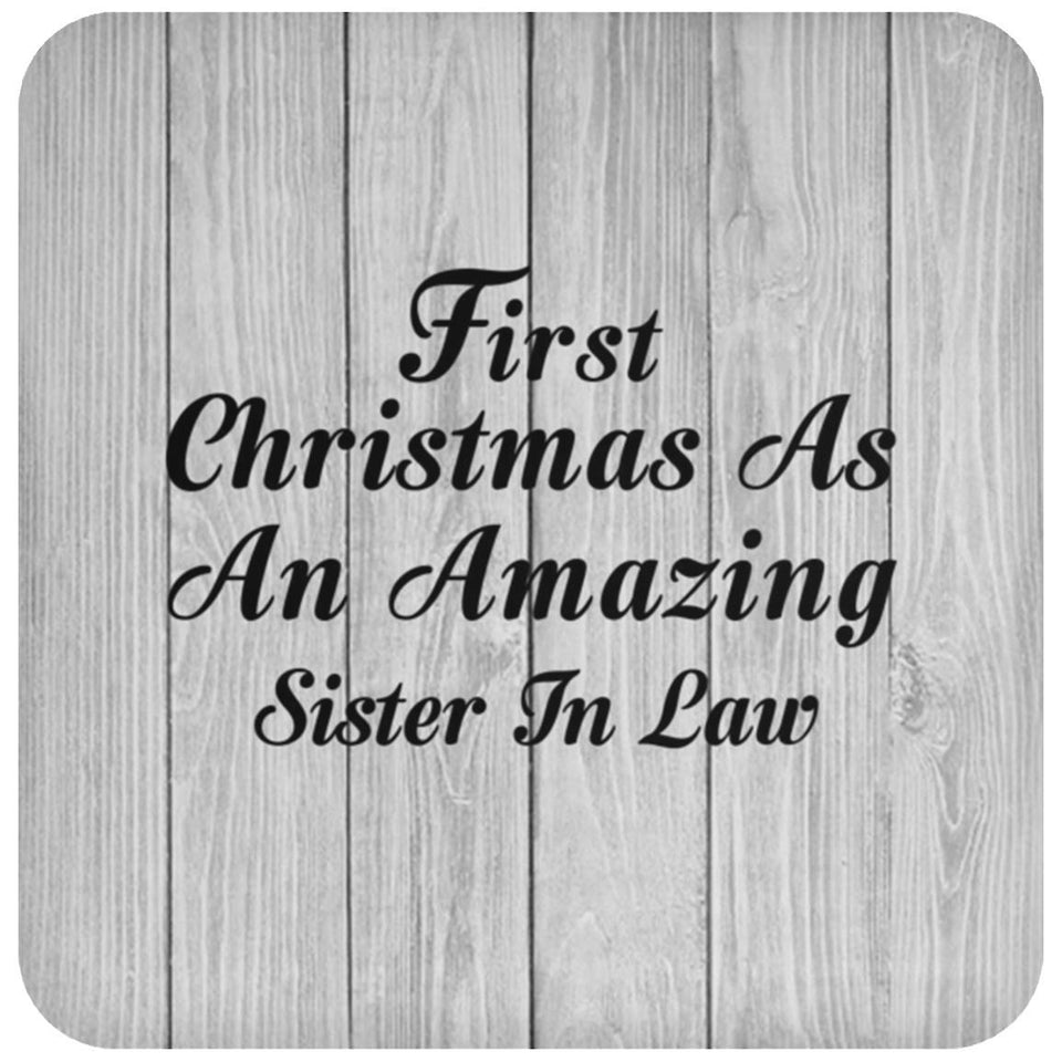 First Christmas As An Amazing Sister In Law - Drink Coaster F