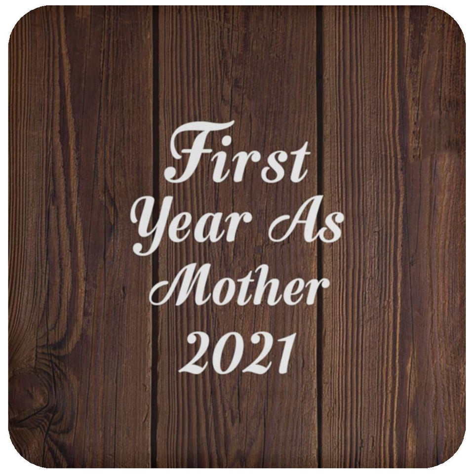 First Year As Mother 2021 - Drink Coaster D