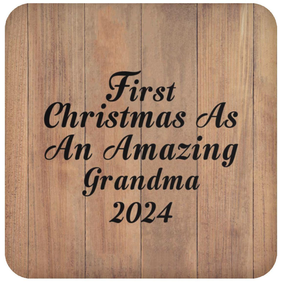 First Christmas As An Amazing Grandma 2024 - Drink Coaster C