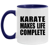 Karate Makes Life Complete - 11oz Accent Mug Purple