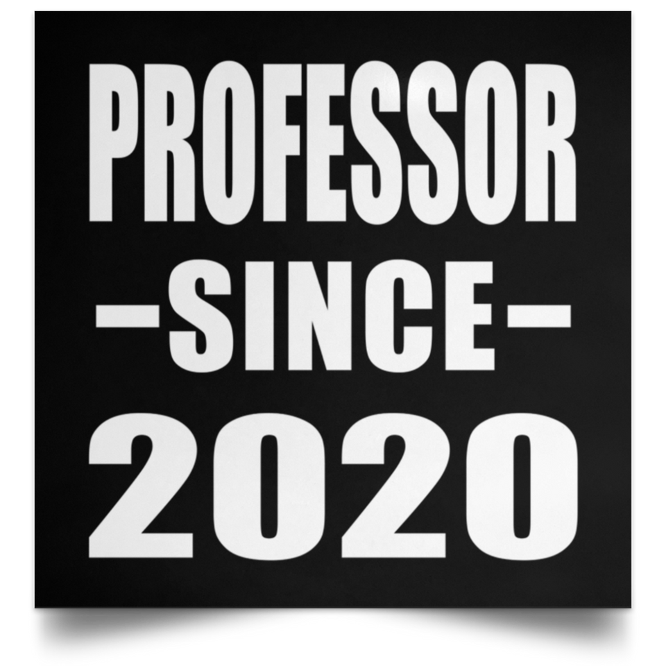 Professor Since 2020 - Poster Square