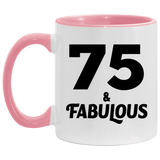 75th Birthday 75 & Fabulous - 11oz Accent Mug Pink