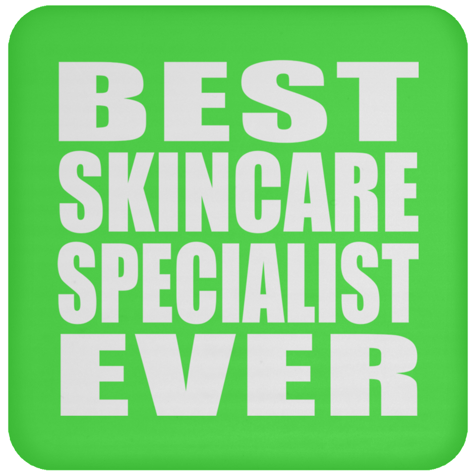 Best Skincare Specialist Ever - Drink Coaster