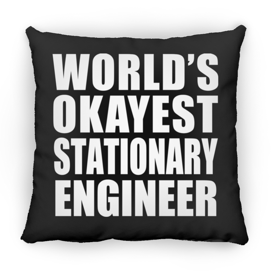 World's Okayest Stationary Engineer - Throw Pillow Black