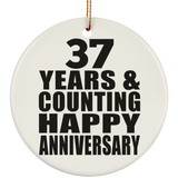 Happy 37th Anniversary 37 Years & Counting - Circle Ornament