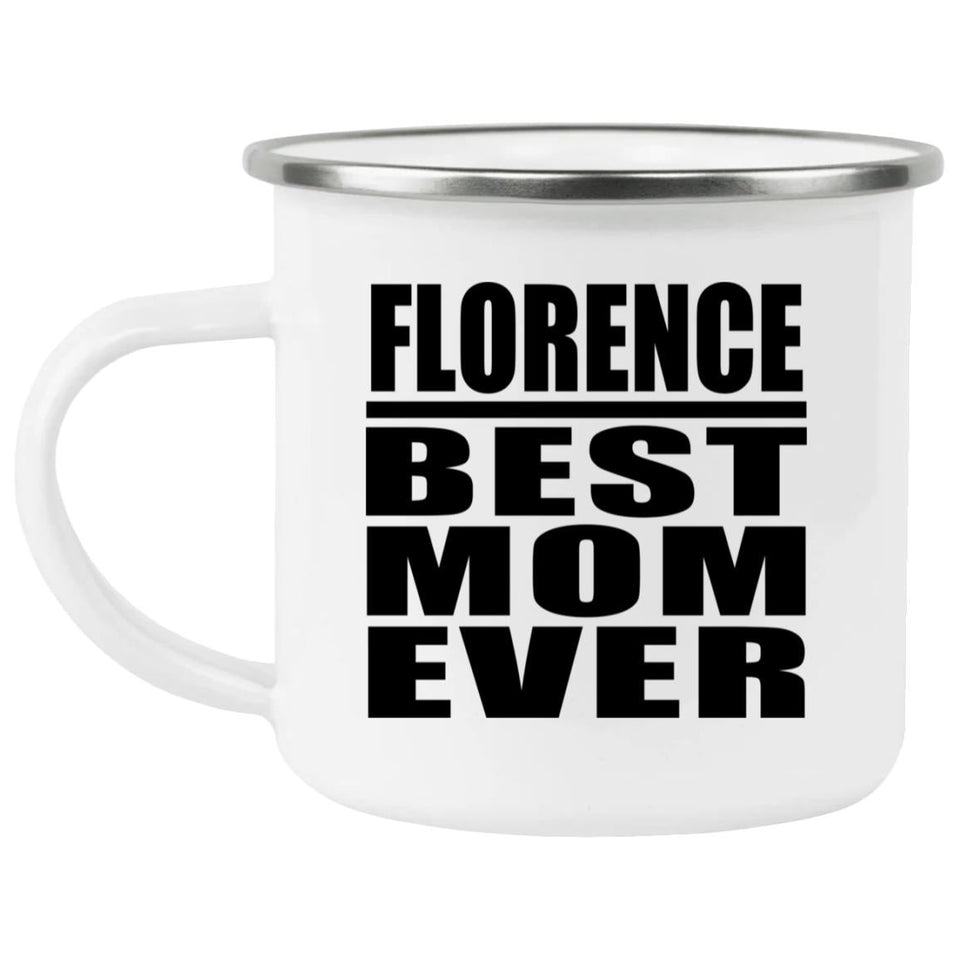 Florence Best Mom Ever - 12oz Camping Mug