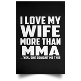 I Love My Wife More Than MMA - Poster Portrait