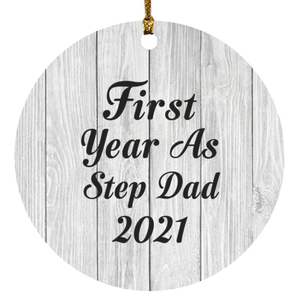 First Year As Step Dad 2021 - Circle Ornament F