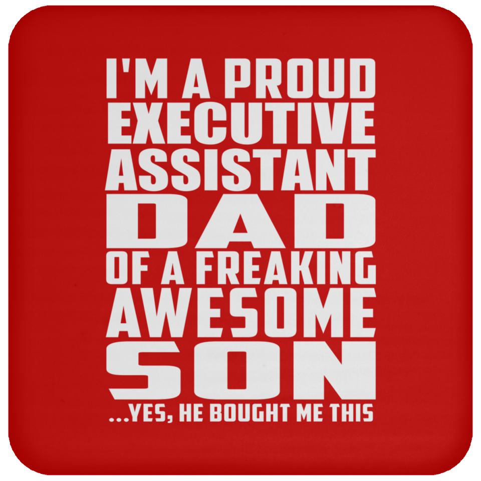 Proud Executive Assistant Dad Of Awesome Son - Drink Coaster