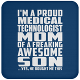 Proud Medical Technologist Mom Of Awesome Son - Drink Coaster