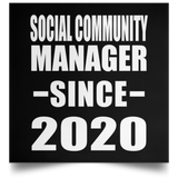 Social Community Manager Since 2020 - Poster Square