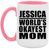 Jessica World's Okayest Mom - 15oz Accent Mug Pink