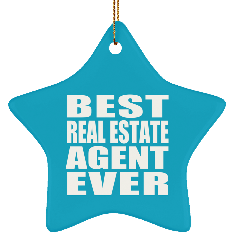 Best Real Estate Agent Ever - Star Ornament