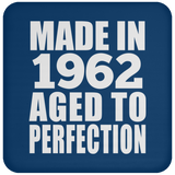 62nd Birthday Made In 1962 Aged to Perfection - Drink Coaster