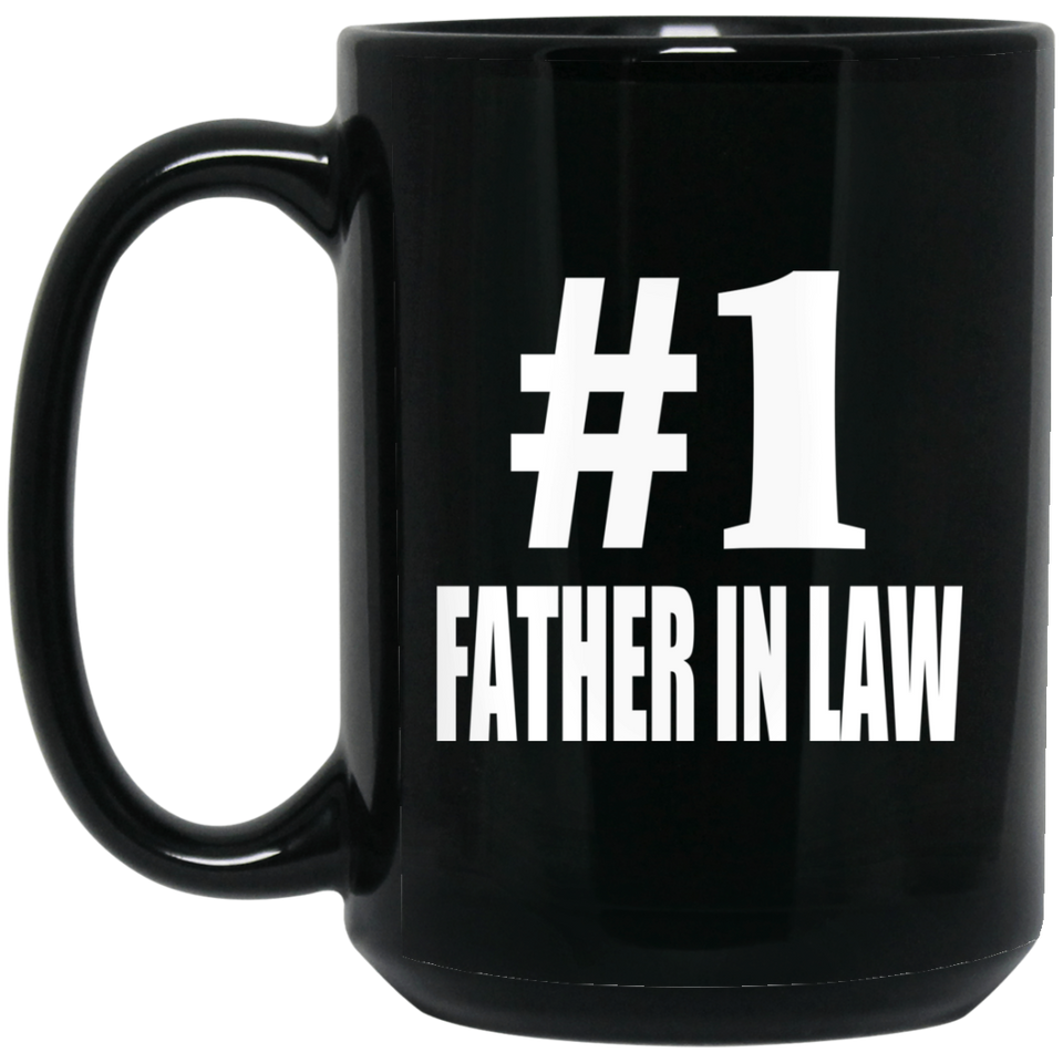 Number One #1 Father In Law - 15 Oz Coffee Mug Black