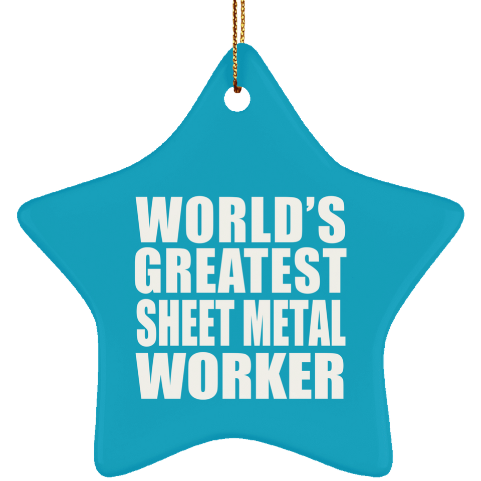 World's Greatest Sheet Metal Worker - Star Ornament