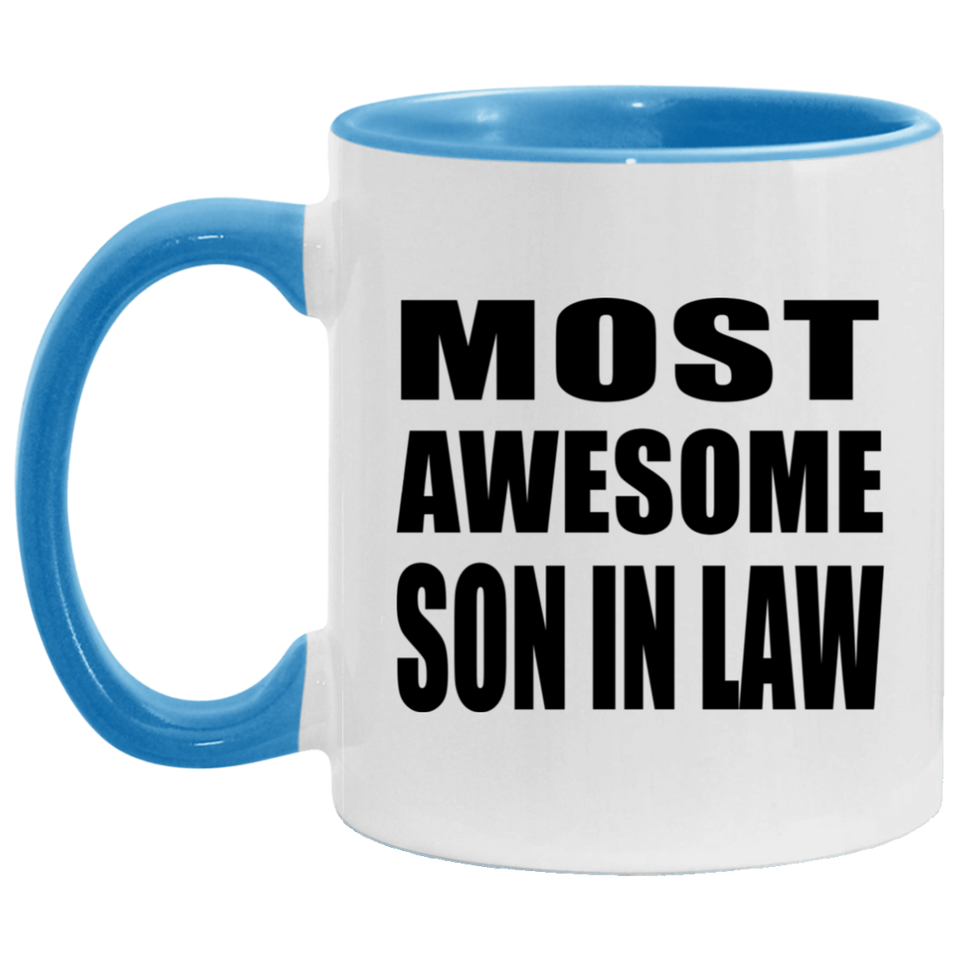 Most Awesome Son In Law - 11oz Accent Mug Blue