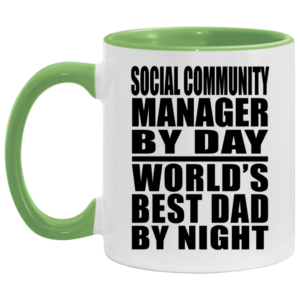 Social Community Manager By Day World's Best Dad By Night - 11oz Accent Mug Green