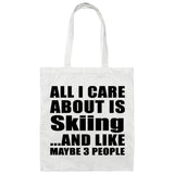 All I Care About Is Skiing - Tote Bag White