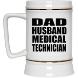 Dad Husband Medical Technician - Beer Stein